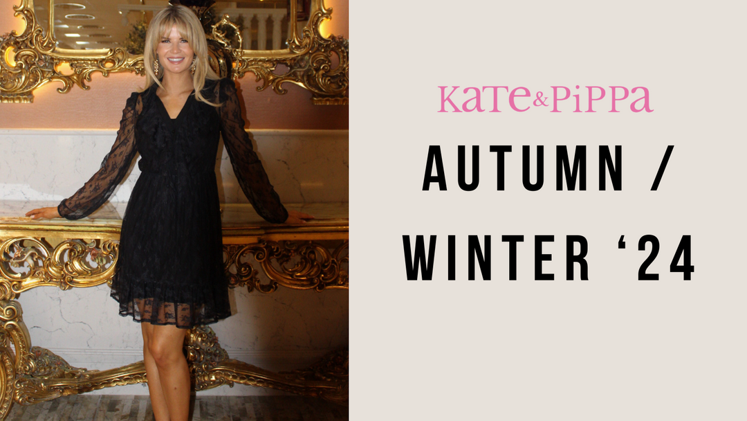 Introducing Kate&Pippa’s Autumn/Winter 2024 Collection